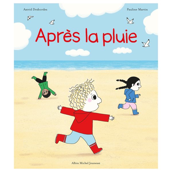 Livre - Après la pluie Astrid Desbordes