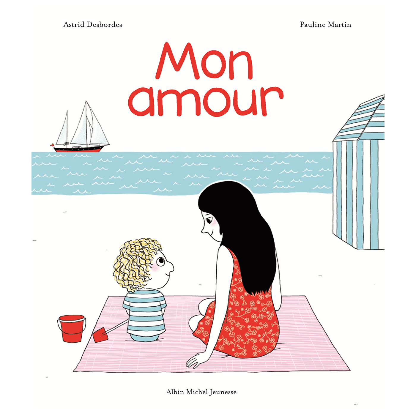 Livre - Mon amour Astrid Desbordes