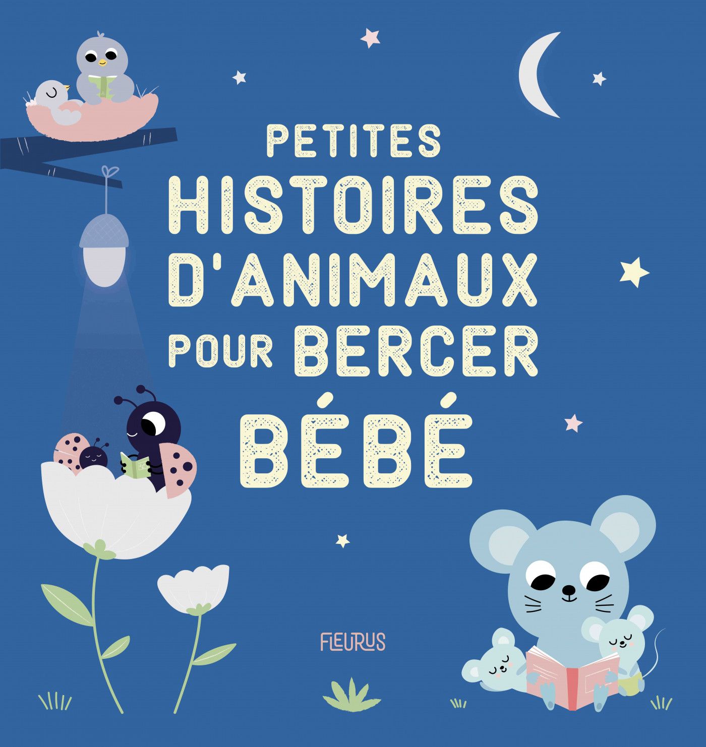 Livre - Petites histoires d'animaux pour bercer bébé