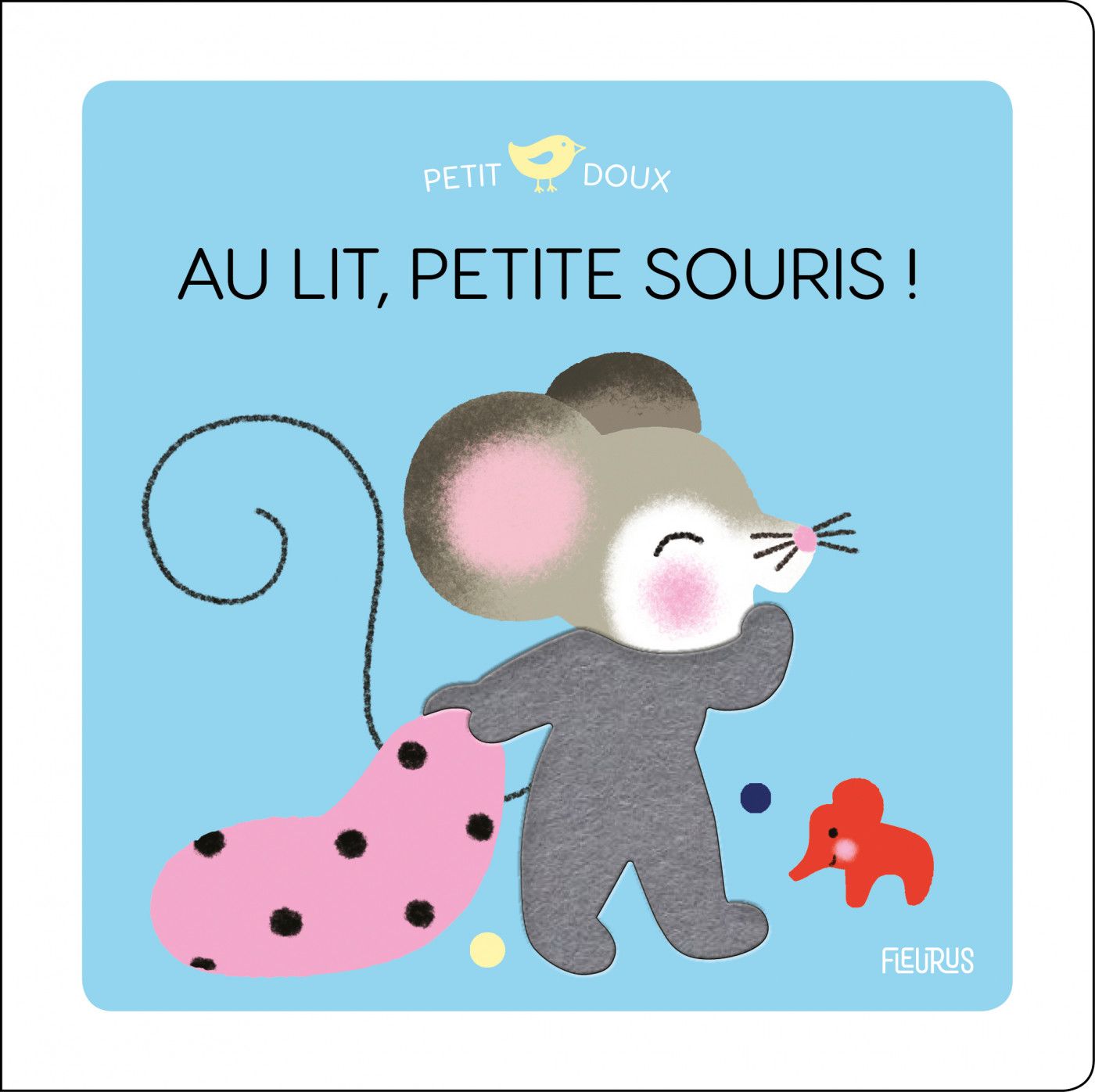 Livre - Au lit, petite souris !