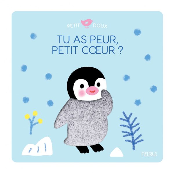 Livre Tu as peur, petit coeur ?